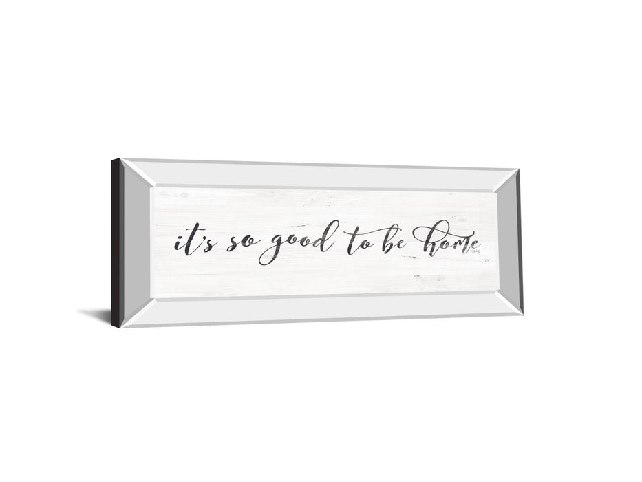 It's So Good To Be Home By Marla Rae - Mirrored Frame Wall Art - Beige